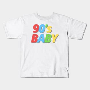 90's Baby - Proud 90's Kid Kids T-Shirt